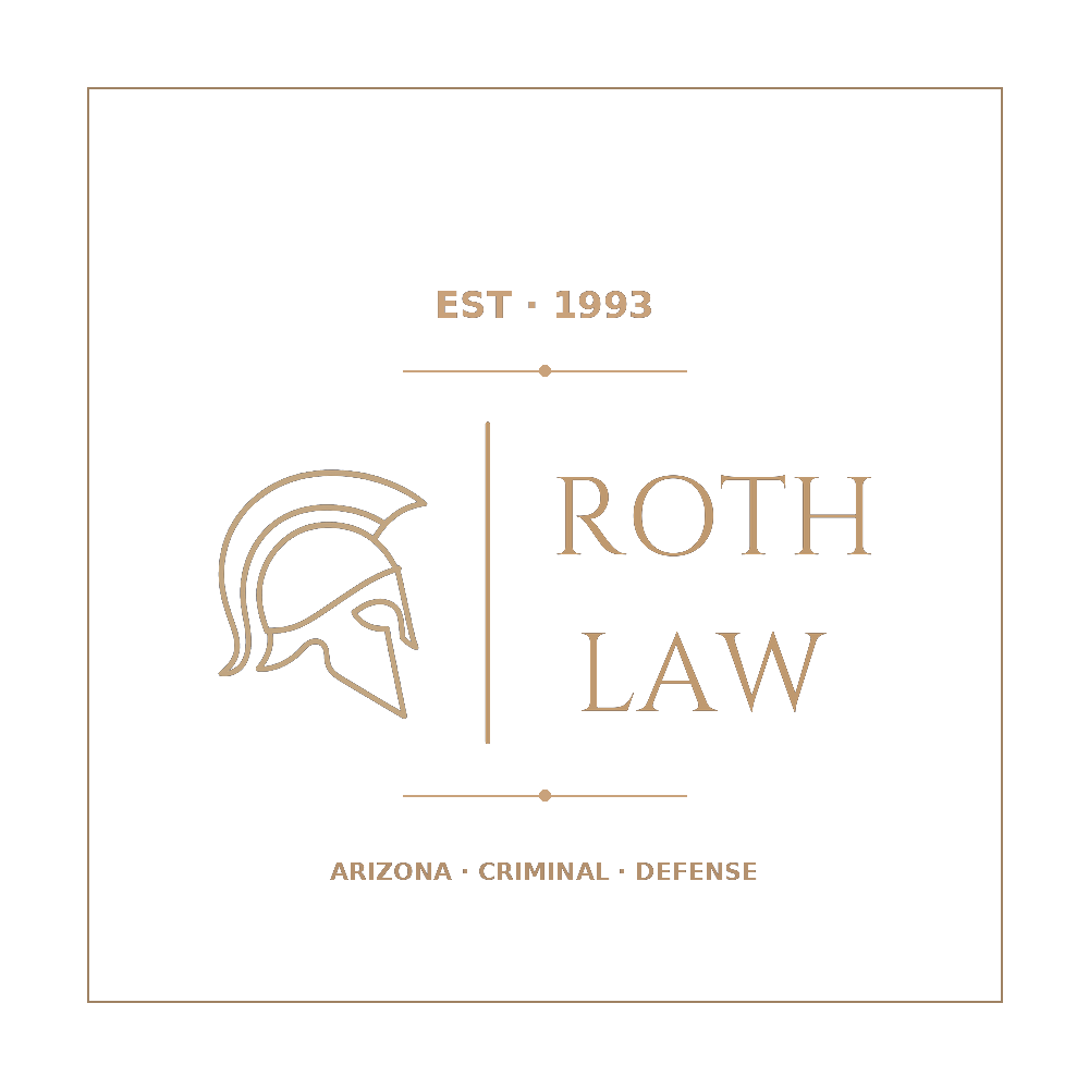 Roth Law — Arizona Criminal Defense, Est. 1993